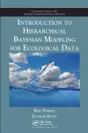 Introduction to Hierarchical Bayesian Modeling for Ecological Data cover