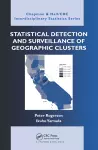 Statistical Detection and Surveillance of Geographic Clusters cover