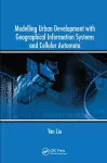 Modelling Urban Development with Geographical Information Systems and Cellular Automata cover