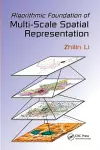 Algorithmic Foundation of Multi-Scale Spatial Representation cover