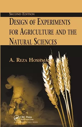 Design of Experiments for Agriculture and the Natural Sciences cover