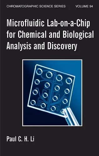 Microfluidic Lab-on-a-Chip for Chemical and Biological Analysis and Discovery cover