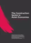 The Construction Sector in the Asian Economies cover