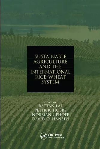 Sustainable Agriculture and the International Rice-Wheat System cover