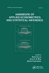 Handbook Of Applied Econometrics And Statistical Inference cover