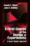 A First Course in the Design of Experiments cover