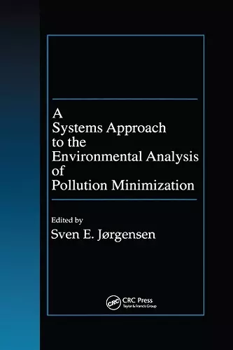 A Systems Approach to the Environmental Analysis of Pollution Minimization cover