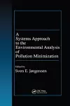 A Systems Approach to the Environmental Analysis of Pollution Minimization cover