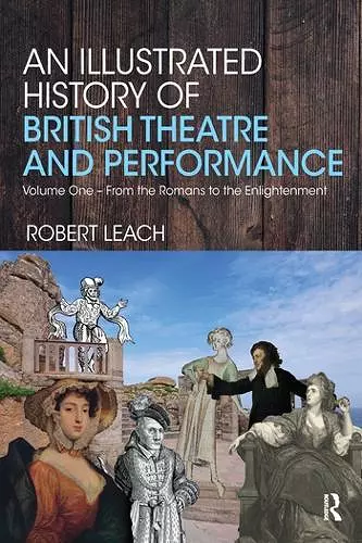 An Illustrated History of British Theatre and Performance cover