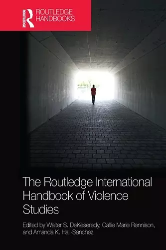 The Routledge International Handbook of Violence Studies cover