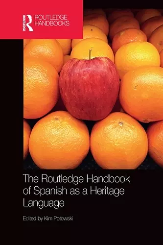 The Routledge Handbook of Spanish as a Heritage Language cover