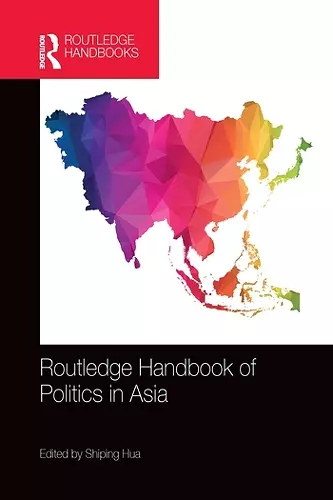 Routledge Handbook of Politics in Asia cover