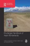 Routledge Handbook of Asian Borderlands cover