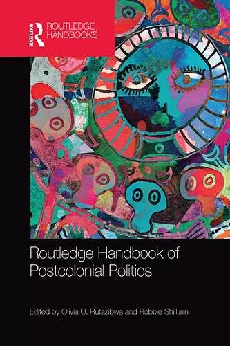 Routledge Handbook of Postcolonial Politics cover