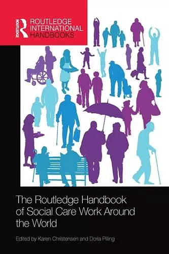 The Routledge Handbook of Social Care Work Around the World cover