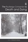 The Routledge Companion to Death and Dying cover