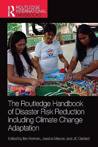 The Routledge Handbook of Disaster Risk Reduction Including Climate Change Adaptation cover