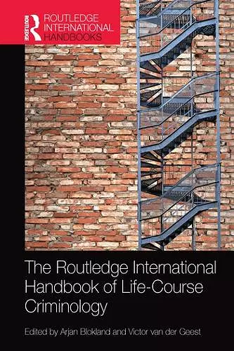 The Routledge International Handbook of Life-Course Criminology cover