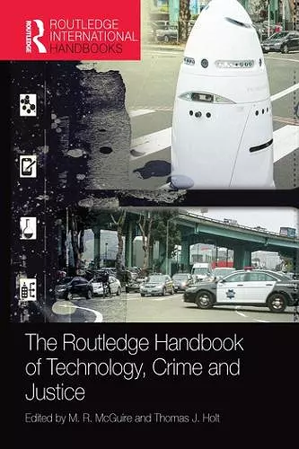 The Routledge Handbook of Technology, Crime and Justice cover