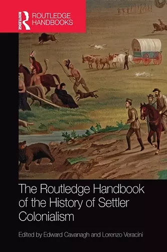 The Routledge Handbook of the History of Settler Colonialism cover