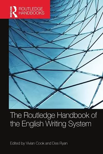 The Routledge Handbook of the English Writing System cover