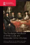 The Routledge Handbook of White-Collar and Corporate Crime in Europe cover