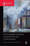 The Routledge Handbook of Environment and Communication cover