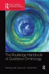 The Routledge Handbook of Qualitative Criminology cover