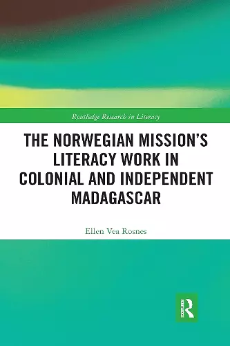 The Norwegian Mission’s Literacy Work in Colonial and Independent Madagascar cover