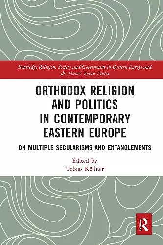 Orthodox Religion and Politics in Contemporary Eastern Europe cover