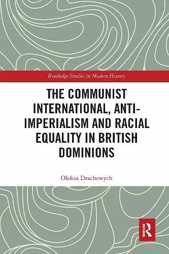 The Communist International, Anti-Imperialism and Racial Equality in British Dominions cover