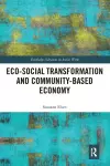 Eco-Social Transformation and Community-Based Economy cover