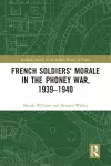 French Soldiers' Morale in the Phoney War, 1939-1940 cover