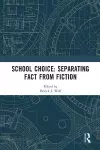 School Choice: Separating Fact from Fiction cover