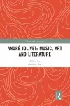 André Jolivet: Music, Art and Literature cover