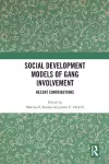 Social Development Models of Gang Involvement cover