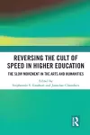 Reversing the Cult of Speed in Higher Education cover