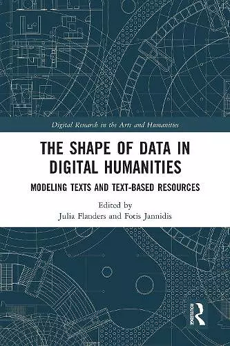 The Shape of Data in Digital Humanities cover