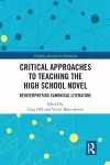 Critical Approaches to Teaching the High School Novel cover