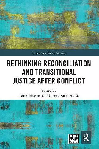 Rethinking Reconciliation and Transitional Justice After Conflict cover