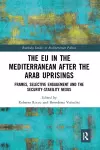 The EU in the Mediterranean after the Arab Uprisings cover