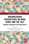 Interreligious Perspectives on Mind, Genes and the Self cover