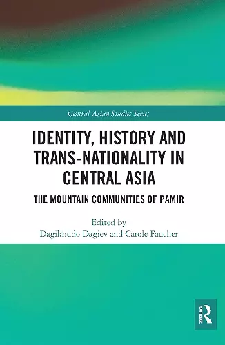 Identity, History and Trans-Nationality in Central Asia cover