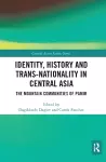 Identity, History and Trans-Nationality in Central Asia cover