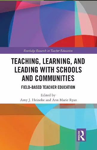 Teaching, Learning, and Leading with Schools and Communities cover