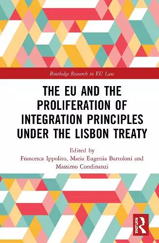 The EU and the Proliferation of Integration Principles under the Lisbon Treaty cover