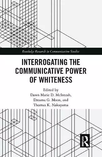 Interrogating the Communicative Power of Whiteness cover