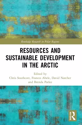 Resources and Sustainable Development in the Arctic cover