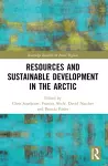 Resources and Sustainable Development in the Arctic cover