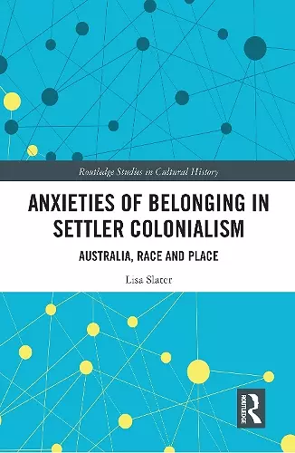 Anxieties of Belonging in Settler Colonialism cover